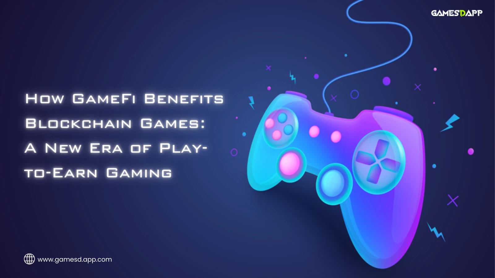How GameFi Benefits Blockchain Games: A New Era of Play-to-Earn Gaming